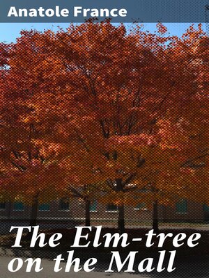 cover image of The Elm-tree on the Mall